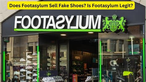 do footasylum sell fake shoes|footasylum reviews.